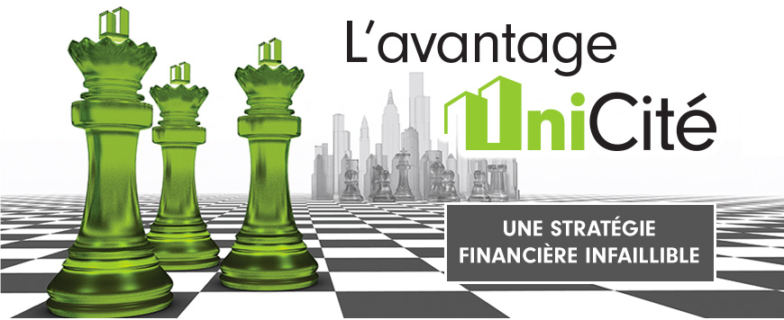 L'avantage UniCité, une stratégie financière infaillible